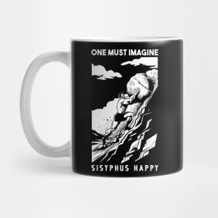 One Must Imagine Sisyphus Happy Mug